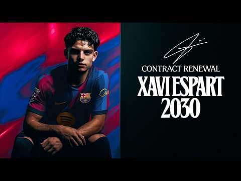 XAVI ESPART RENEWS UNTIL 2030 | FC Barcelona 🔵🔴