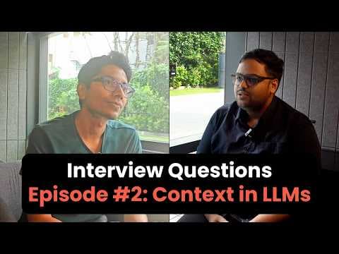 AI Interview Questions #2 - Context in LLMs with @aloo_explains