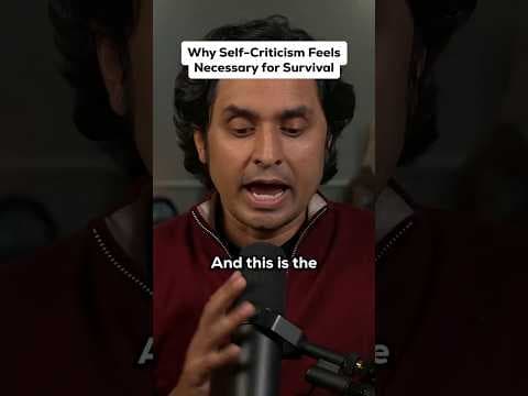 Why Self Criticism Feels Necessary for Survival