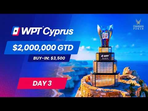 🔴 $3,500 WPT Cyprus Championship | Day 3