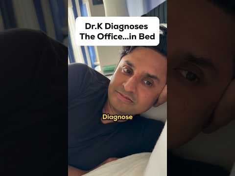 Dr. K Diagnoses: The Office (Part 1)