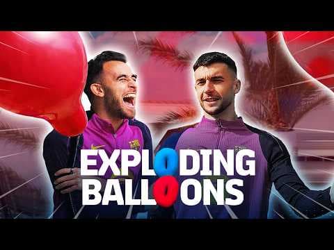 🎈💥 BOOM! EXPLODING BALLOONS CHALLENGE WITH ERIC GARCIA & JOAN GARCIA | FC Barcelona 🔵🔴
