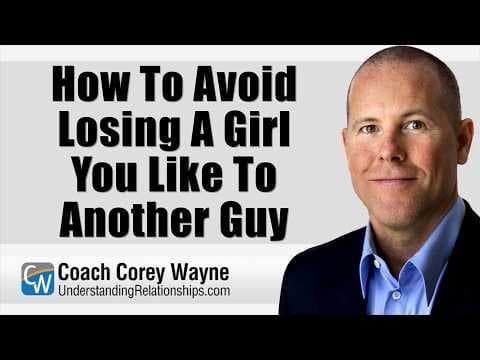 How To Avoid Losing A Girl You Like To Another Guy