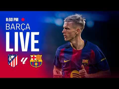 🔴 BARÇA LIVE | ATLÉTICO MADRID vs FC BARCELONA | LALIGA 25/26 ⚽