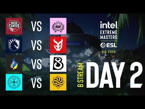 IEM Rio 2026 - Day 2 - Stream B