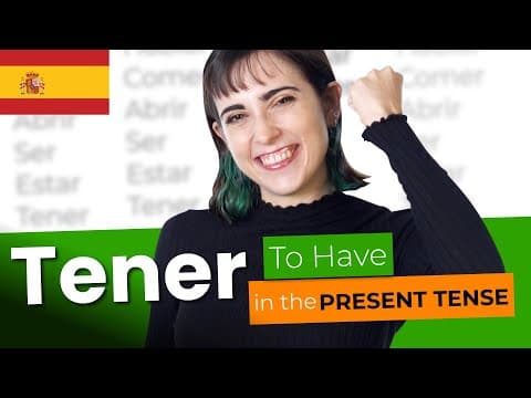 TENER in the Present Tense - Mastering Spanish Verbs