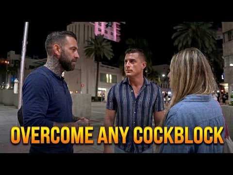 How to Handle ANY Cockblock