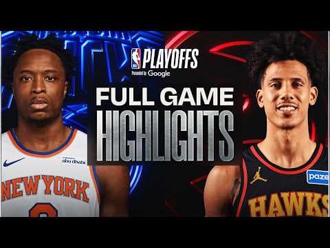 #3 KNICKS at #6 HAWKS | FULL GAME 6 HIGHLIGHTS | April 30, 2026