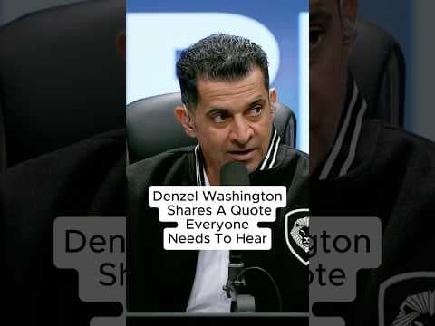 Denzel Washington Shares A Quote Everyone Needs To Hear